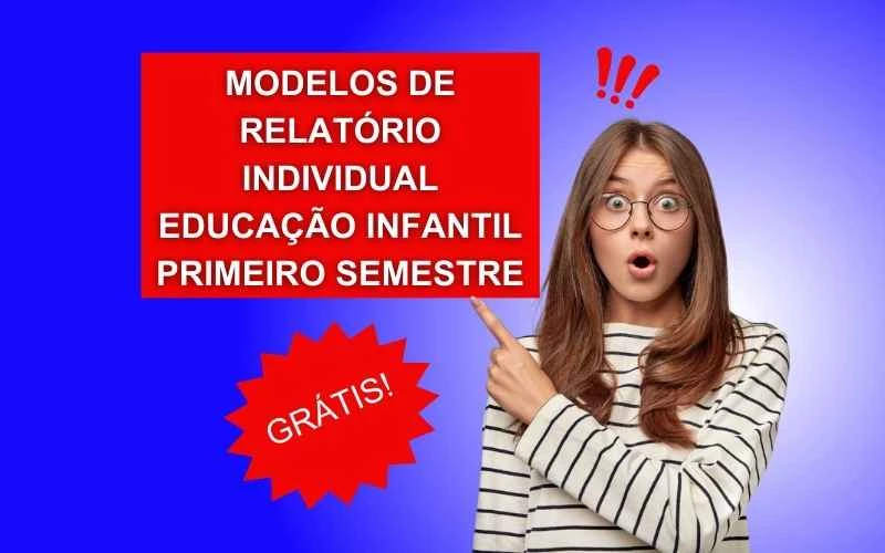 Baixar Modelos de Relatório Individual Educação Infantil primeiro semestre
