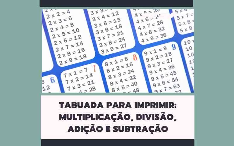 Faça o download da sua Tabuada Completa para Imprimir em PDF grátis. Tabuada Completa para Imprimir com as 4 operações matemáticas: adição, subtração, multiplicação e divisão. Material didático e colorido.