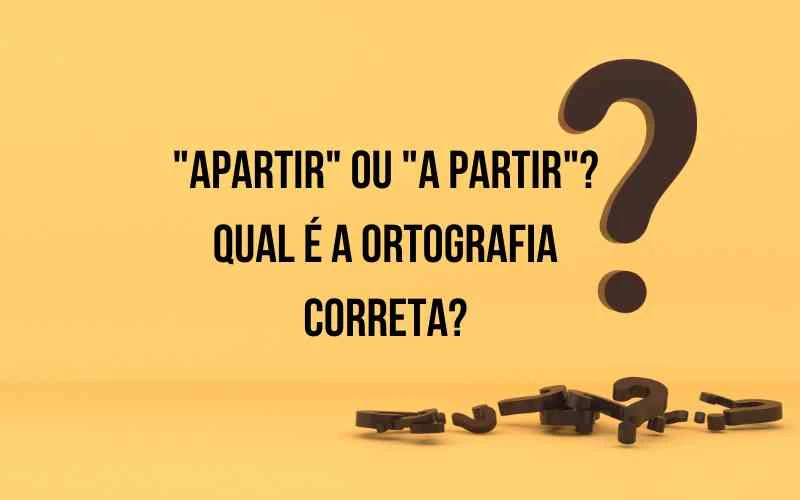 Guia Visual: A partir vs. Apartir Imagem ilustrativa mostrando a forma correta 'a partir' em destaque verde e a forma incorreta 'apartir' em vermelho com um X, explicando a regra de ortografia.