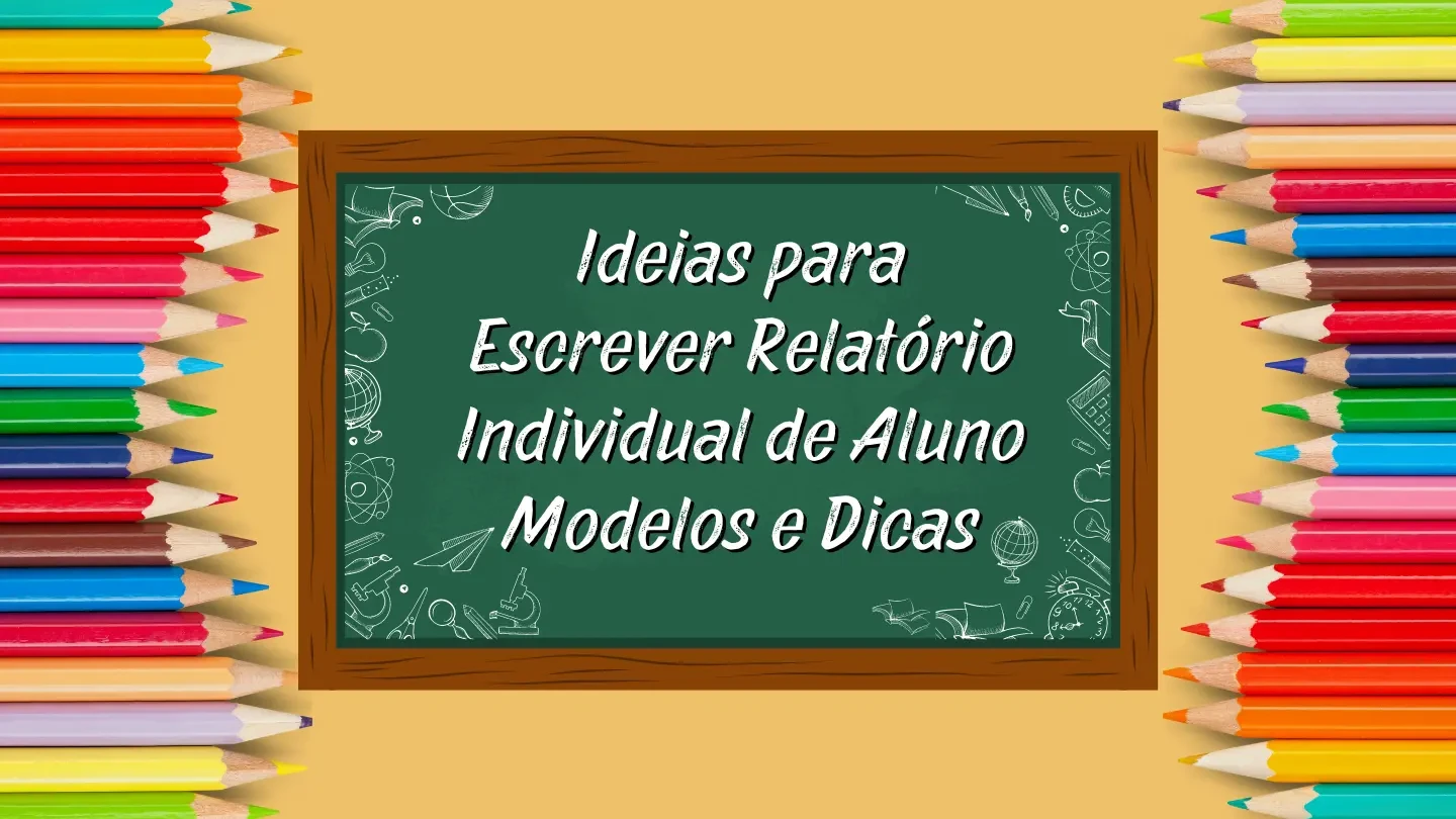 Ideias para escrever relatório individual de aluno mostrando modelo e dicas em documento