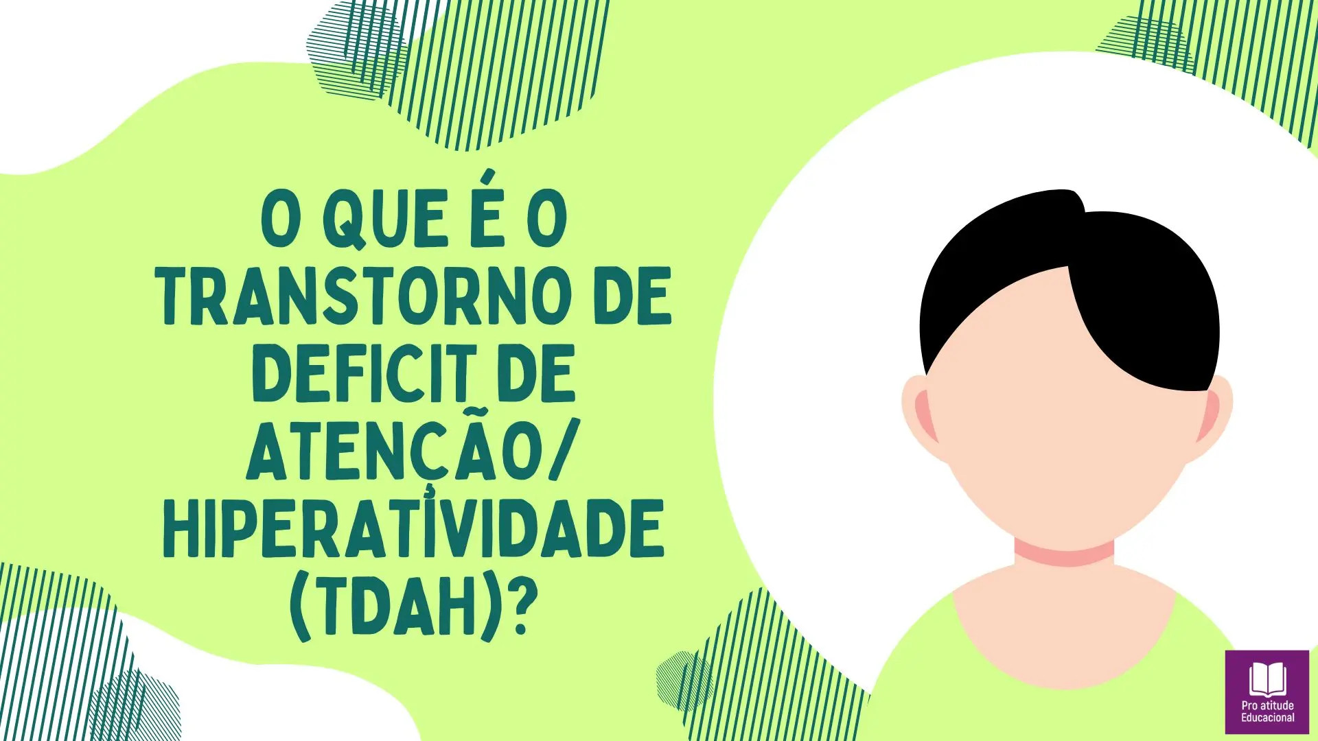 Infográfico sobre TDAH, sintomas e características