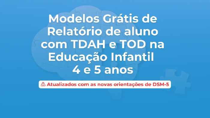 Modelo de Relatório TDAH e TOD Educação Infantil Atualizado DSM-5