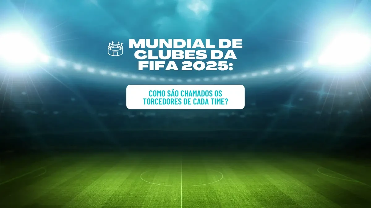 Imagem representativa do Mundial de Clubes da FIFA 2025 Imagem principal do site sobre os apelidos das torcidas do Mundial de Clubes da FIFA 2025, mostrando os escudos dos times em destaque.