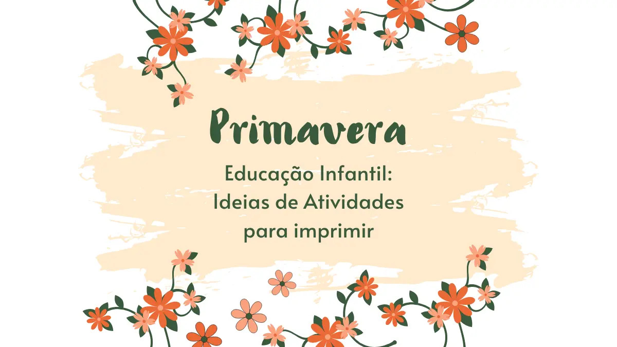 O que ensinar sobre a primavera na Educação infantil