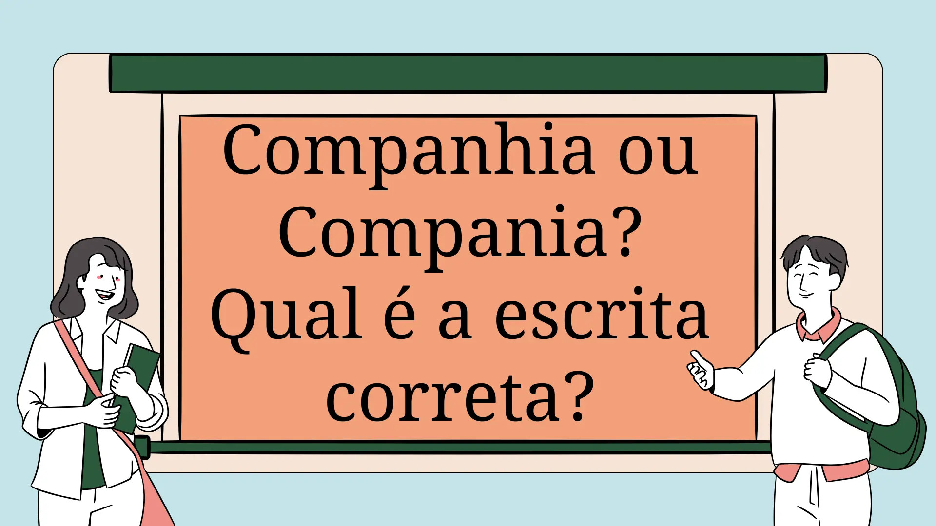 Companhia ou Compania? Qual é a escrita correta?