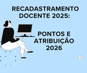 Ilustração de uma professora organizando documentos em um calendário, simbolizando o Recadastramento Docente 2025: Pontos e Atribuição 2026.