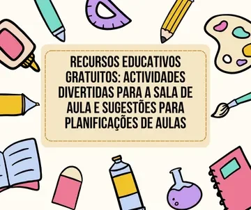 Recursos educacionais gratuitos - actividades divertidas para sala de aula e sugestões para planificações de aulas com materiais pedagógicos coloridos