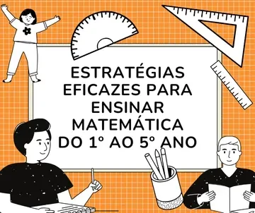 Guia de estratégias e recursos para o ensino de Matemática do 1º ao 5º ano Estratégias e recursos para o ensino de Matemática do 1º ao 5º ano