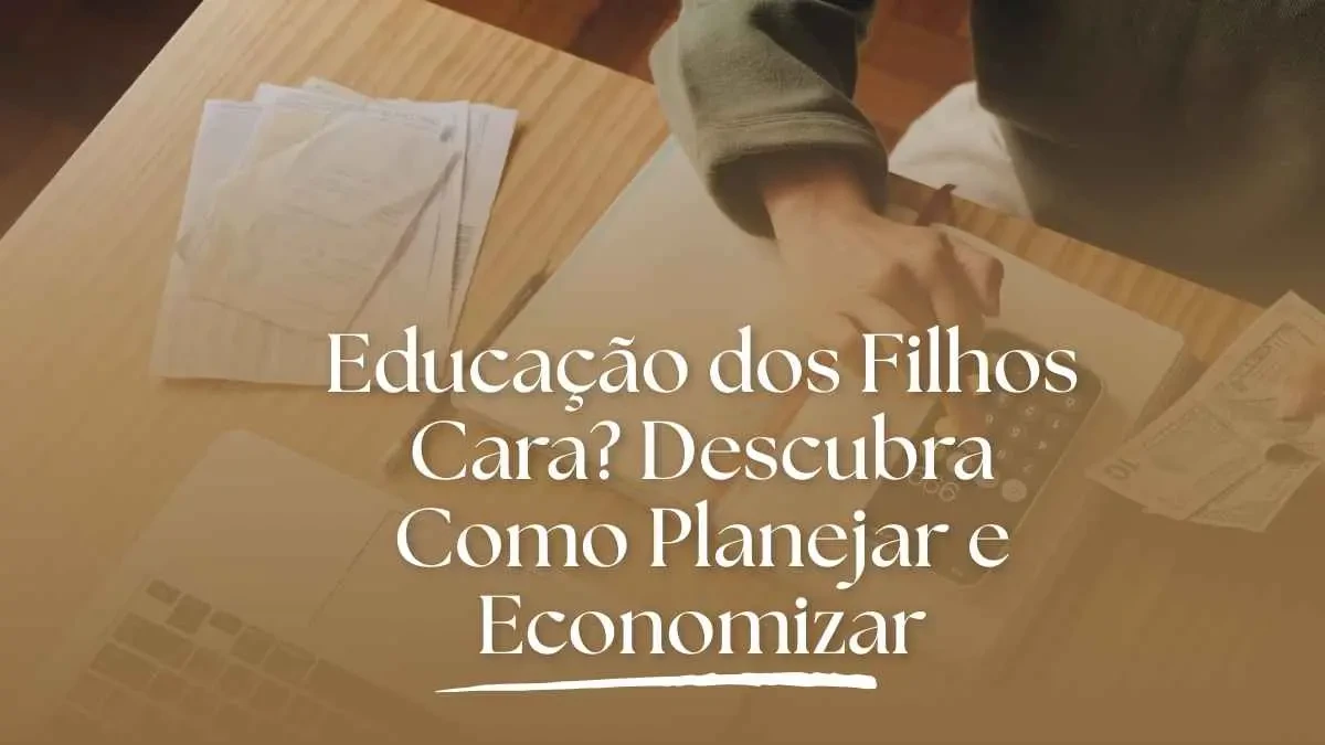 Educação dos Filhos Cara: Como Planejar e Economizar com Calculadora Financeira - Família planejando custos educacionais