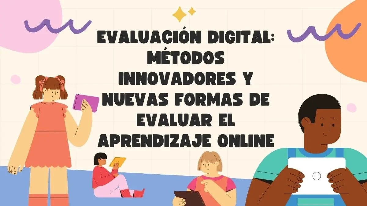 Descubre métodos innovadores y nuevas formas de evaluar el aprendizaje online. Una profesora utiliza una tableta para aplicar métodos innovadores y nuevas formas de evaluar el aprendizaje online, fomentando la interacción con sus alumnos.