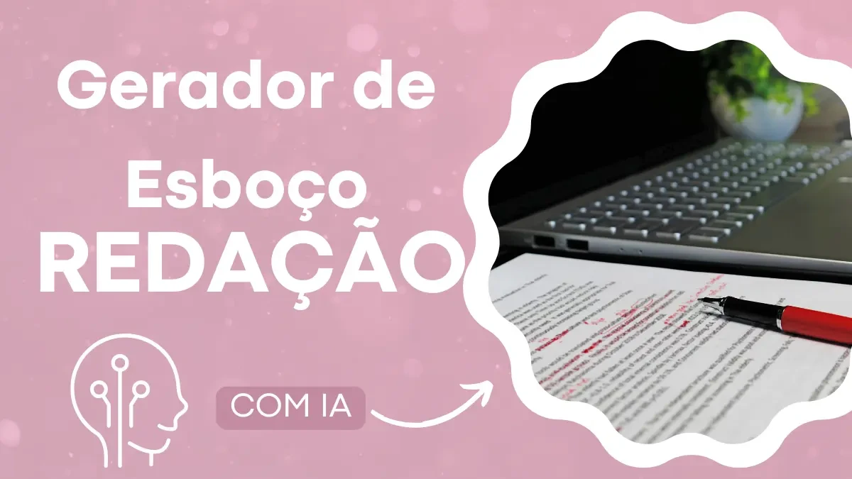 Interface do Gerador de Esboço de Redação com IA, mostrando um esboço sendo criado com inteligência artificial.