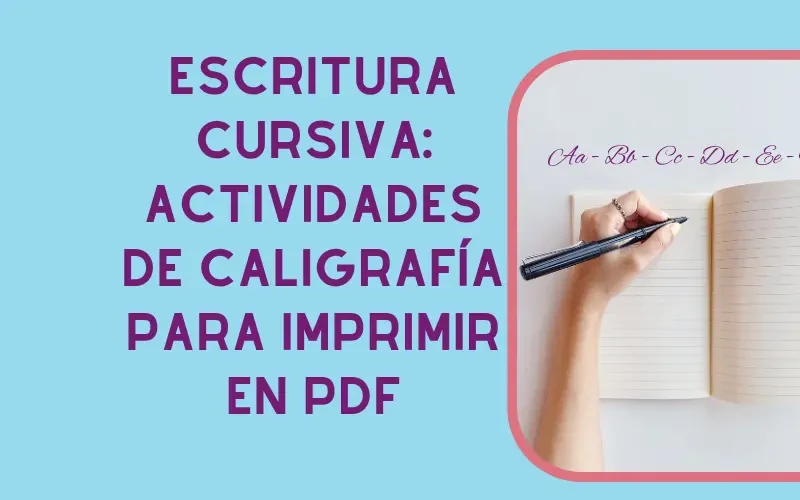 Escritura Cursiva: Actividades de Caligrafía para Imprimir en PDF - Ejercicios de caligrafía cursiva para niños