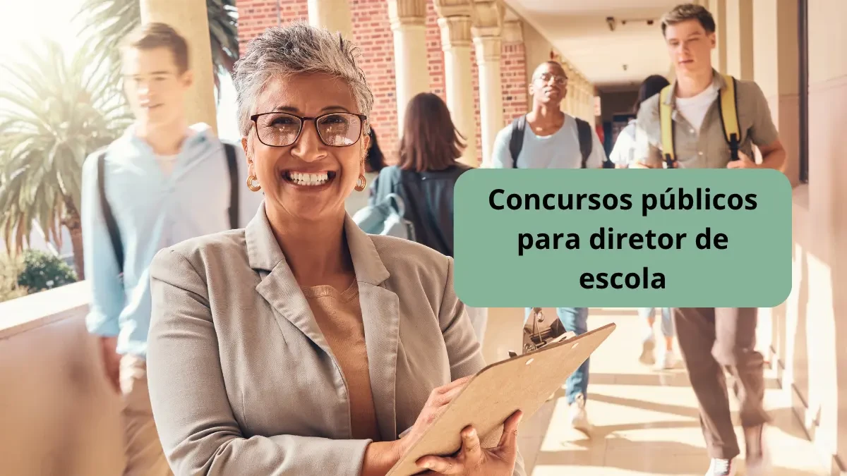Concurso público para diretor de escola: edital com vagas, salário e etapas do processo seletivo