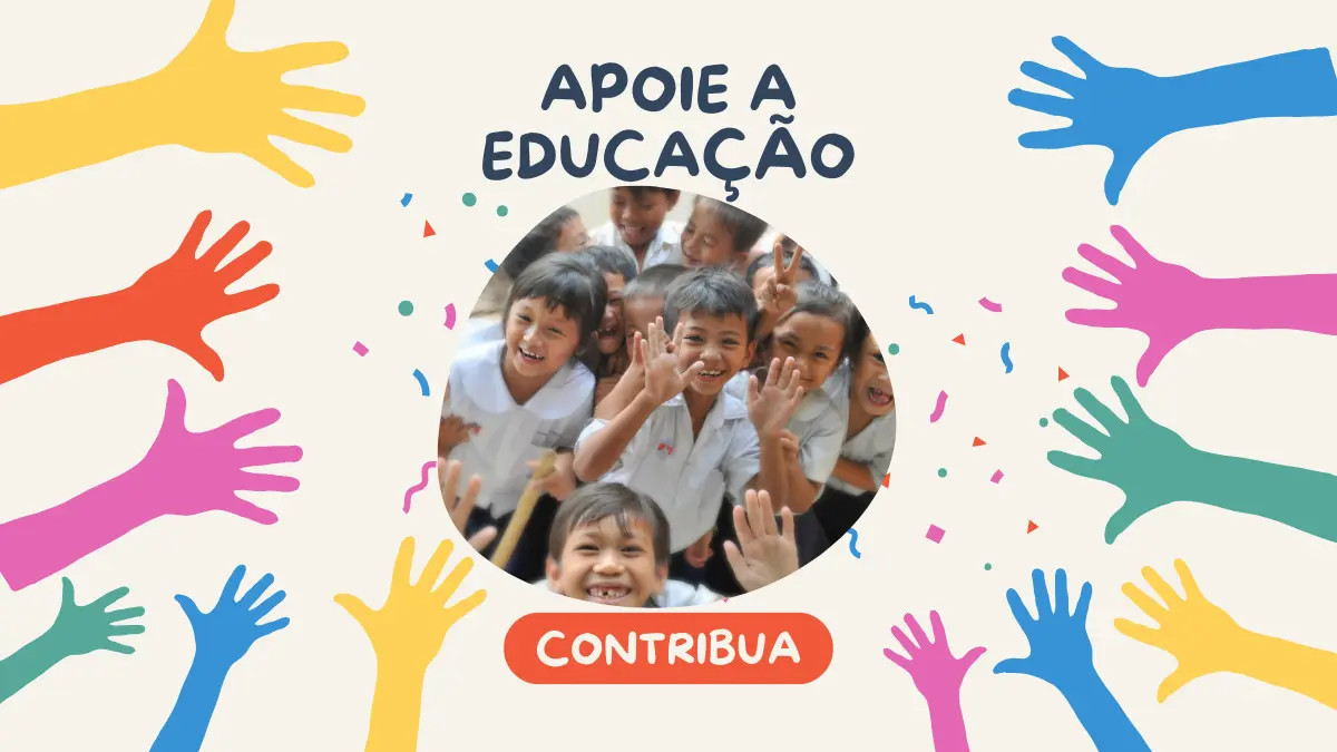 Apoie a Educação. Sua contribuição faz toda diferença.