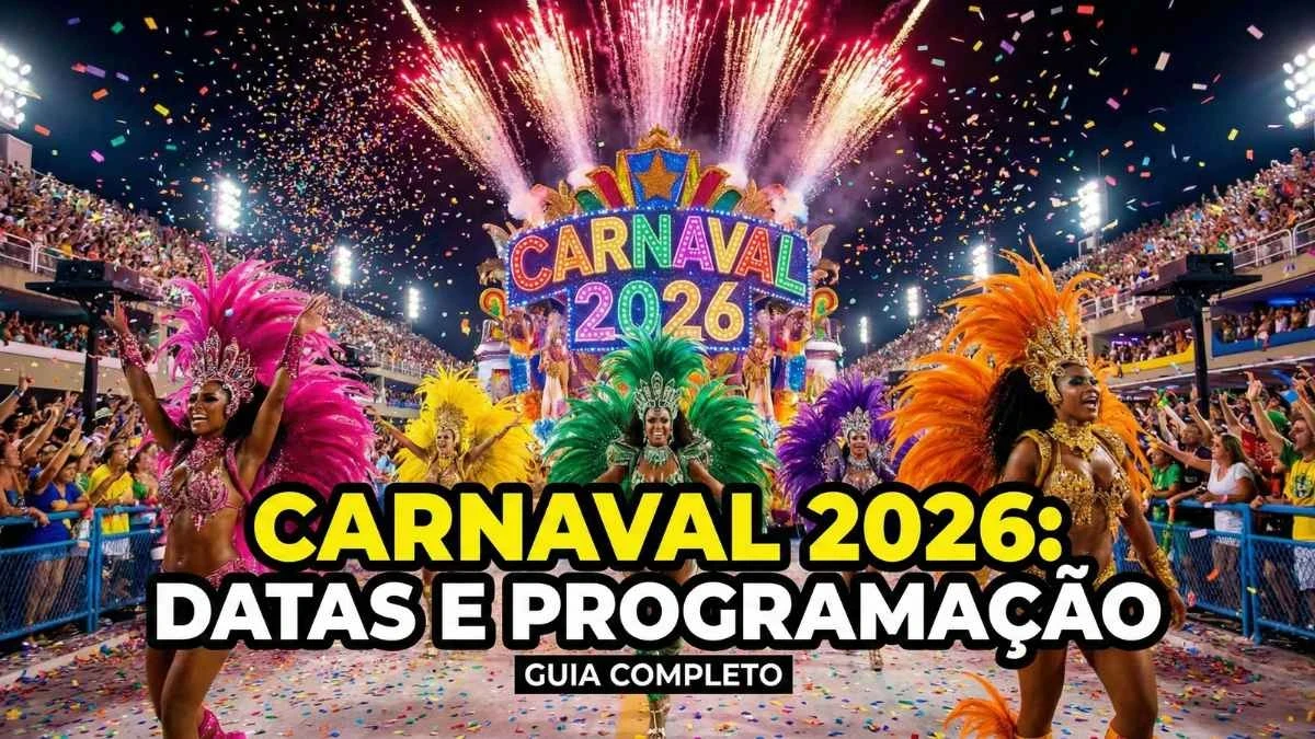 Carnaval 2026: Datas e Programação oficial dos desfiles e blocos de rua em SP, Rio e Nordeste